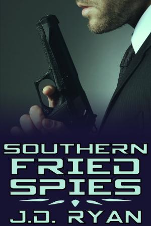 Cover of the book Southern Fried Spies by J.T. Marie