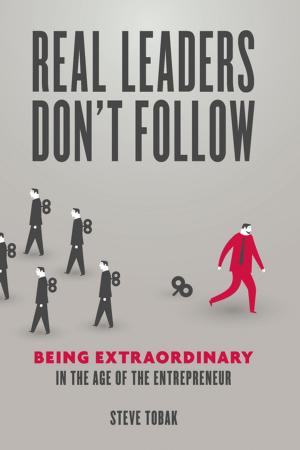 Cover of the book Real Leaders Don't Follow by Entrepreneur magazine