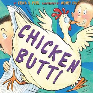 Cover of the book Chicken Butt! by Patricia Barey, Therese Burson