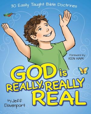 Cover of the book God is Really, Really, Real by Ken Ham, A. Charles Ware