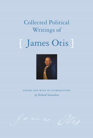 Cover of the book Collected Political Writings of James Otis by Alexis de Tocqueville