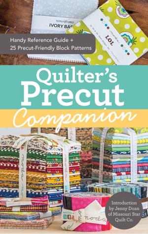 Cover of the book Quilter's Precut Companion by Annabel Wrigley