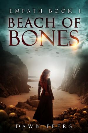 Cover of the book Beach of Bones (Empath Book 1) by GoMadKids, Burnese Deysel