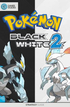 Cover of the book Pokémon Black and White 2 - Strategy Guide by GamerGuides.com