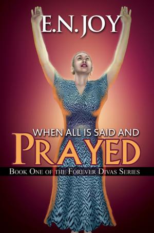 Cover of the book When All Is Said and Prayed by Dijorn Moss