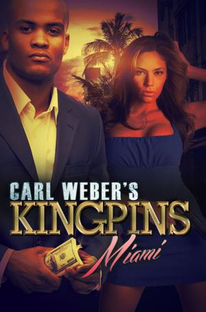 Cover of the book Carl Weber's Kingpins: Miami by Shana Burton