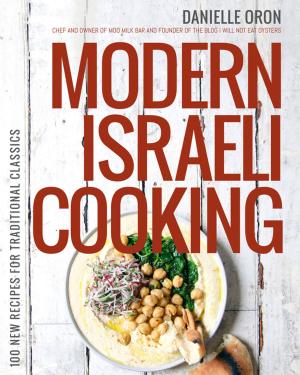 Cover of the book Modern Israeli Cooking by Krissy Moehl