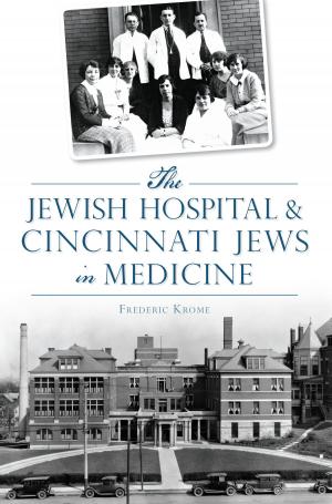 Cover of the book The Jewish Hospital & Cincinnati Jews in Medicine by John O'Brien
