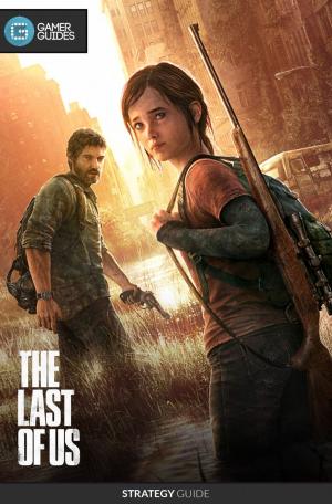 Cover of the book The Last of Us - Strategy Guide by Dean Takahashi
