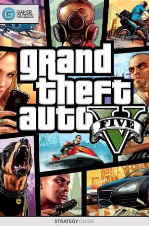 Cover of the book Grand Theft Auto V - Strategy Guide by GamerGuides.com