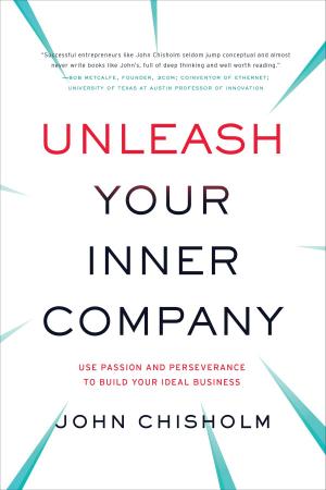 Cover of the book Unleash Your Inner Company by Steve Jacobs