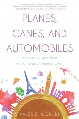 Cover of the book Planes, Canes, and Automobiles by Julie Shifman