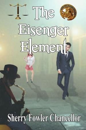 Cover of the book The Eisenger Element by Lorraine Kennedy