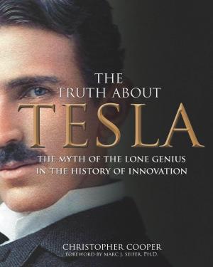 Cover of the book The Truth About Tesla by Babette Haggerty
