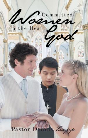 Cover of the book Committed Women in the Heart of God by Amanda Mooney