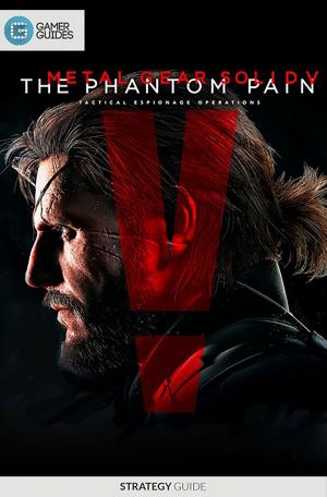 Book cover of Metal Gear Solid V: The Phantom Pain - Strategy Guide