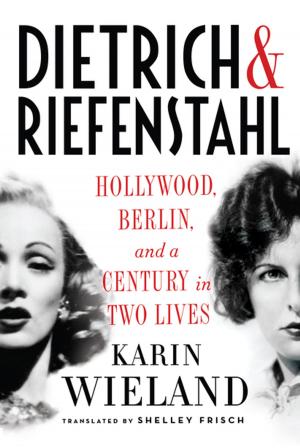 Cover of the book Dietrich & Riefenstahl: Hollywood, Berlin, and a Century in Two Lives by J. G. Ballard