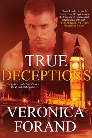 Cover of the book True Deceptions by Danna Kellie Bellamy Tayer Hernandez