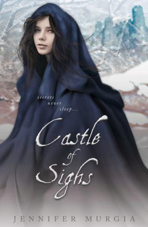 Cover of the book Castle of Sighs by Jennifer Allis Provost