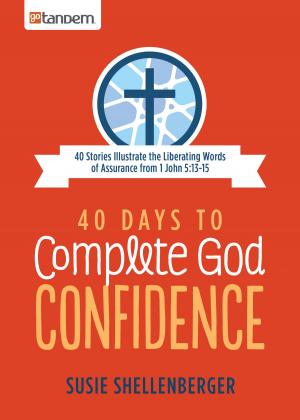 Cover of the book 40 Days to Complete God Confidence by Carey Scott