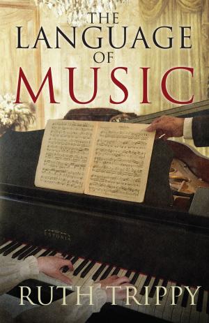 Cover of the book The Language of Music by Robert F. Corwin, M.D.