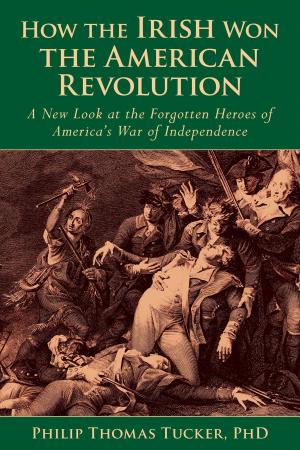 Cover of the book How the Irish Won the American Revolution by Eric Olsen, Glenn Schaeffer
