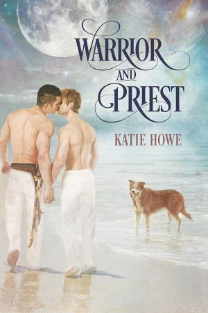 Cover of the book Warrior and Priest by Kim Fielding