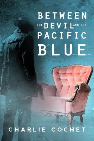 Cover of the book Between the Devil and the Pacific Blue by CJane Elliott