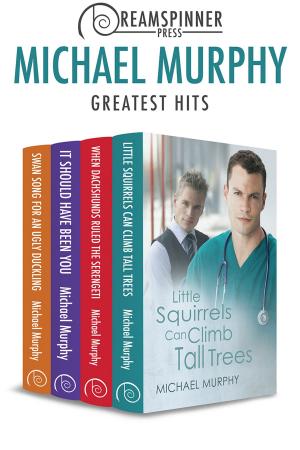 Cover of the book Michael Murphy's Greatest Hits by J. Scott Coatsworth