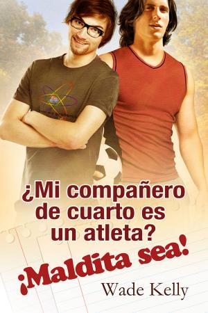 Cover of the book ¿Mi compañero de cuarto es un atleta? ¡Maldita sea! by Michael Murphy