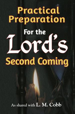 Cover of the book Practical Preparation for the Lord's Second Coming by Richard Ecker
