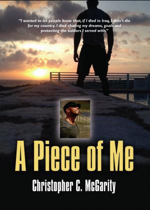 Cover of the book A Piece Of Me by John H. Maurer Jr Captain USN (Ret.)