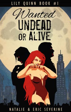 bigCover of the book Wanted Undead or Alive by 