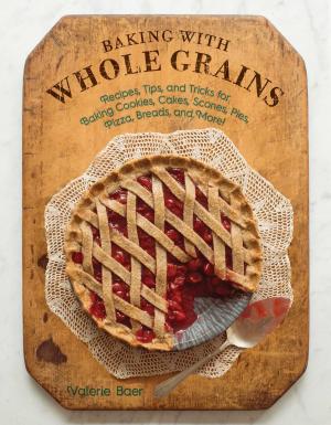 Cover of the book Baking with Whole Grains by Sarah Myers