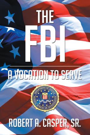 Cover of the book The FBI, a Vocation to Serve by Michael Hoard