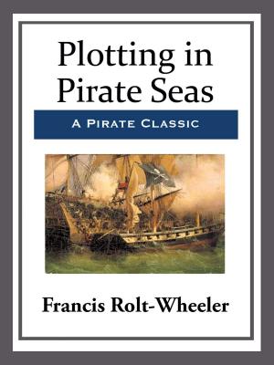 Cover of the book Plotting in Pirate Seas by Edith Nesbit