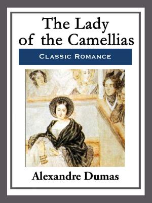 Cover of the book The Lady of the Camellias by Andrew Murray