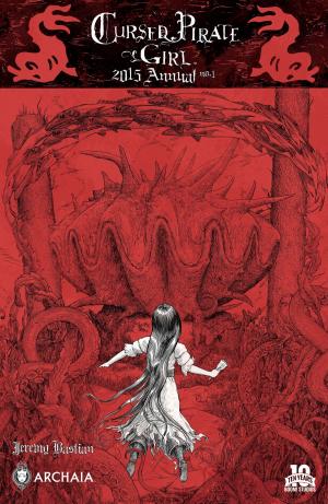 Cover of the book Cursed Pirate Girl Annual 2015 by Jim Henson, Daniel Bayliss, Hannah Christenson, Jorge Corona, Nathan Pride, Fabian Rangel