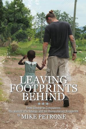 Cover of the book Leaving Footprints Behind by Cynthia C Denton