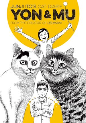 Cover of the book Junji Ito's Cat Diary: Yon & Mu by Shimoku Kio