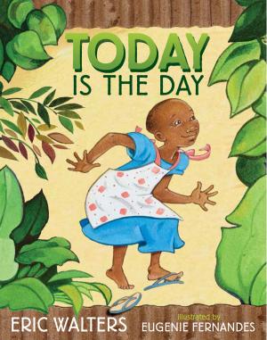 Cover of the book Today Is the Day by Ellen Schwartz
