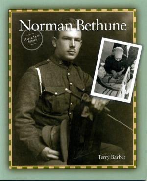 Cover of the book Norman Bethune by Gail Vaz-Oxlade
