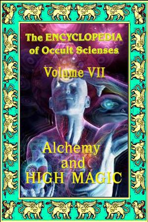Book cover of Encyclopedia of Occult Scienses vol.VII Alchemy And High Magic