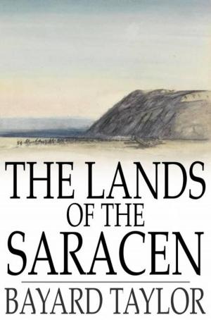Cover of the book The Lands of the Saracen by Honore de Balzac