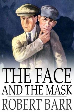 Cover of the book The Face and the Mask by Oliver Onions