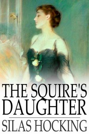 Cover of the book The Squire's Daughter by Harold Bindloss
