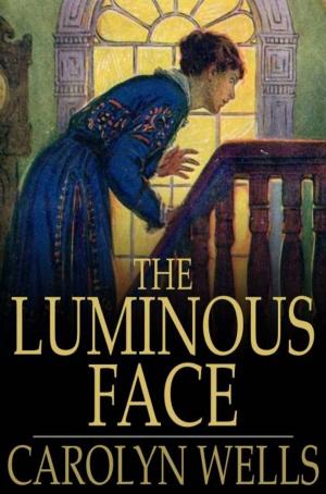 Cover of the book The Luminous Face by Thomas Love Peacock