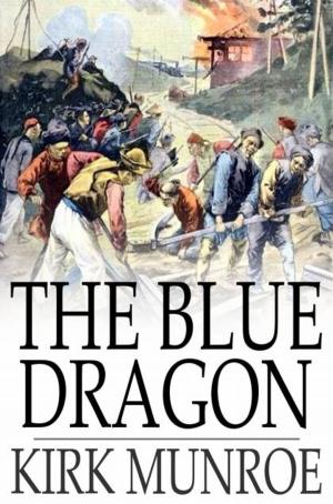 Cover of the book The Blue Dragon by Edgar Wallace