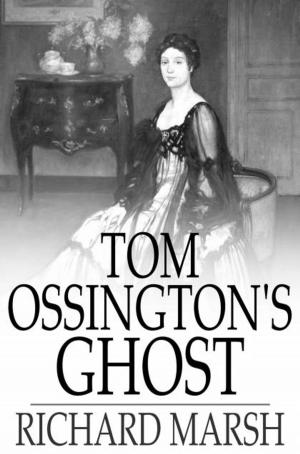Cover of the book Tom Ossington's Ghost by Algernon Blackwood