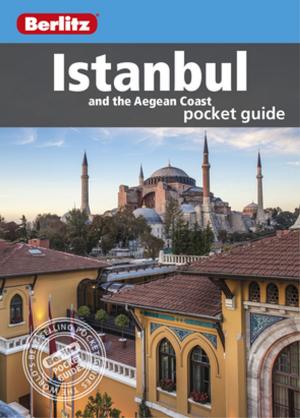 Book cover of Berlitz Pocket Guide Istanbul & The Aegean Coast (Travel Guide eBook)